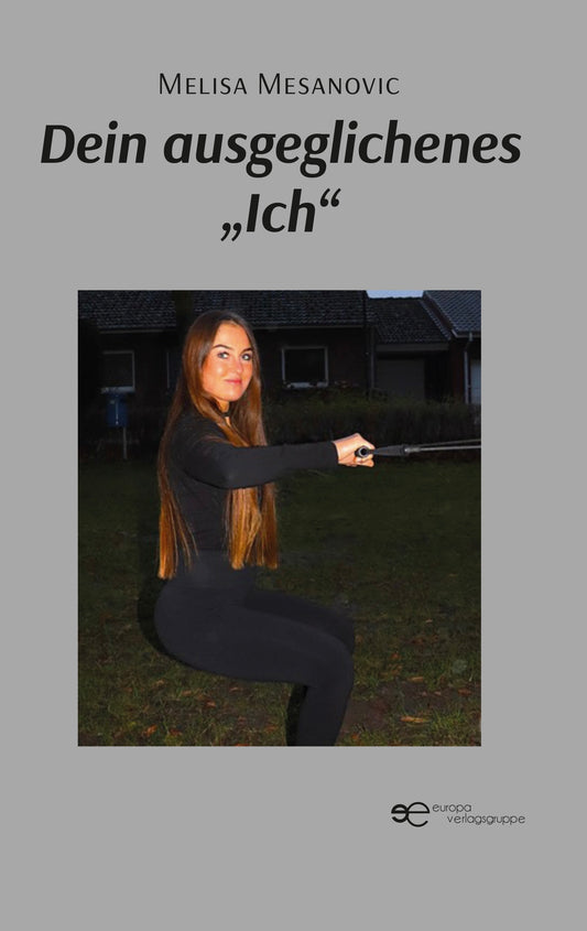 Dein ausgeglichenes „Ich"